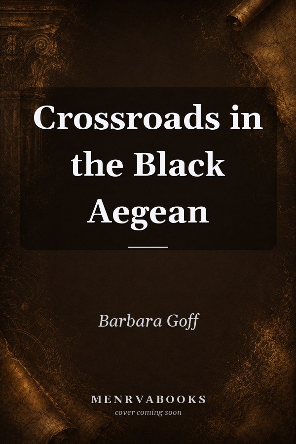 Crossroads in the Black Aegean