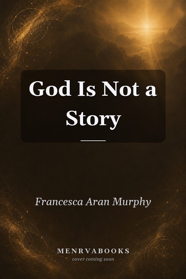 God Is Not a Story