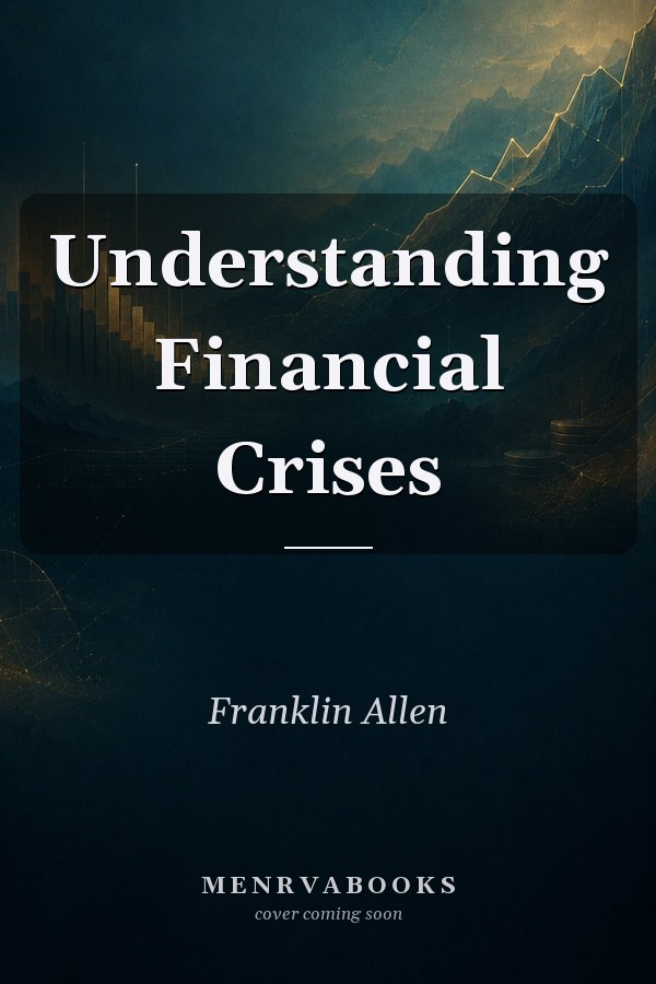 Understanding Financial Crises