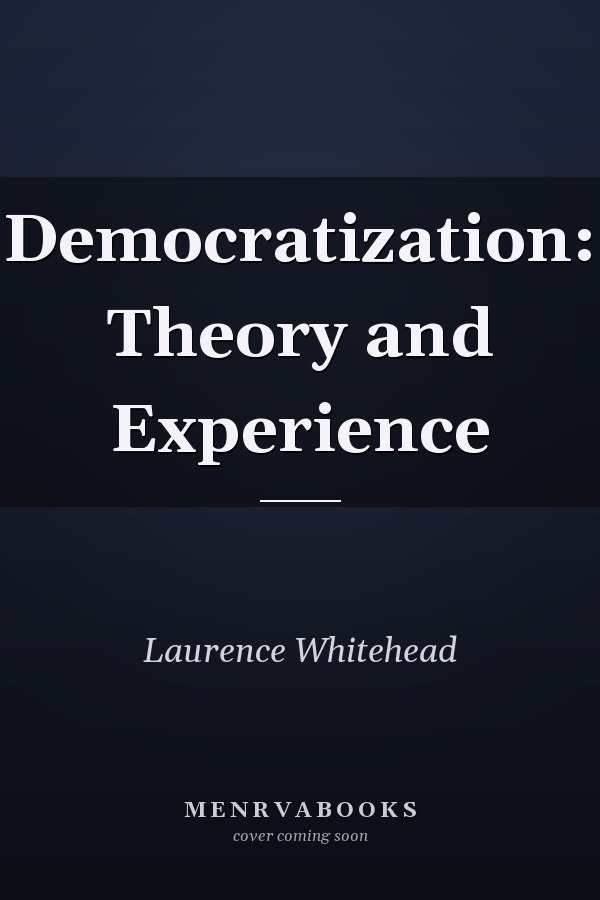 Democratization: Theory and Experience