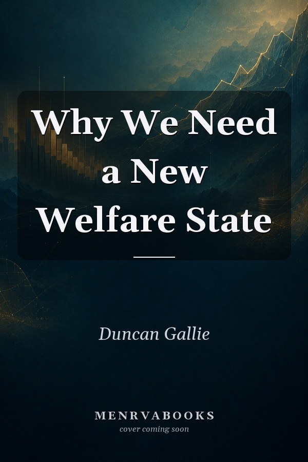 Why We Need a New Welfare State