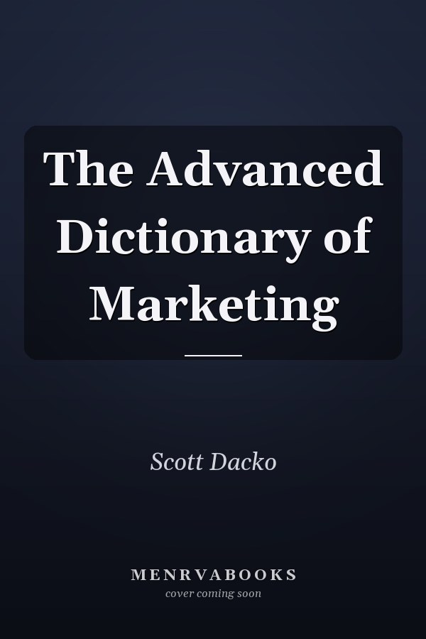 The Advanced Dictionary of Marketing
