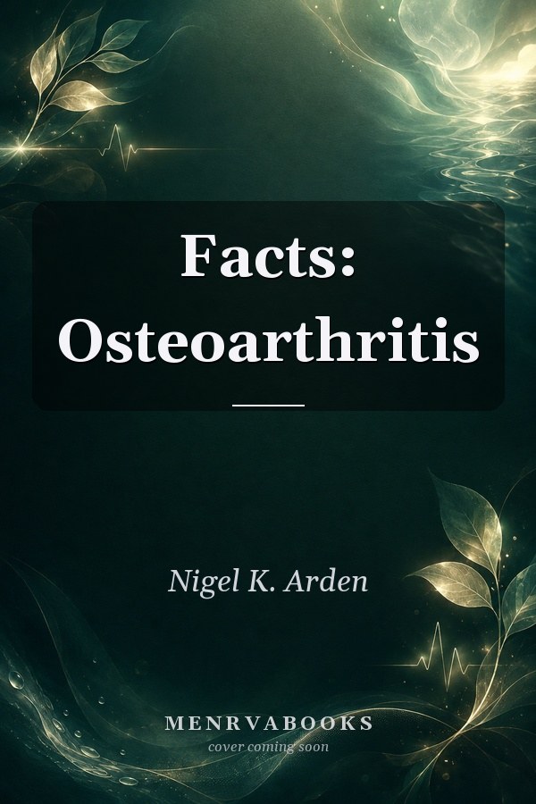 Facts: Osteoarthritis