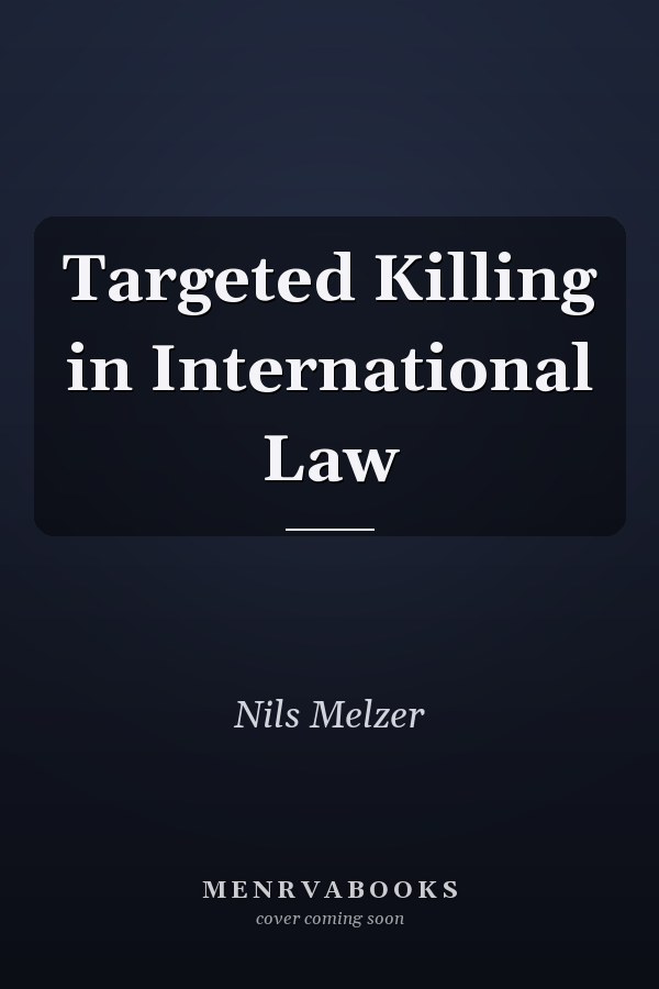 Targeted Killing in International Law