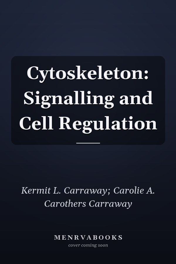 Cytoskeleton: Signalling and Cell Regulation