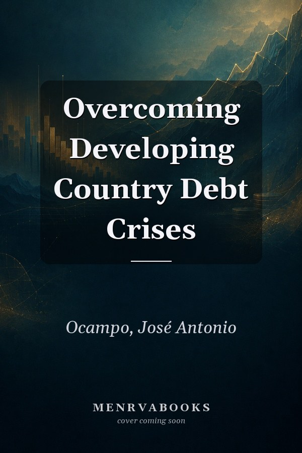 Overcoming Developing Country Debt Crises