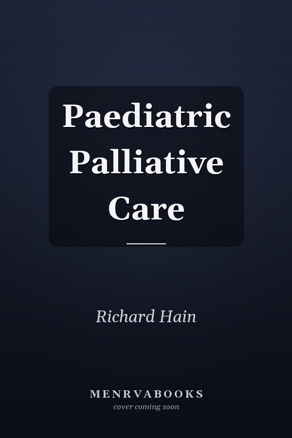 Paediatric Palliative Care