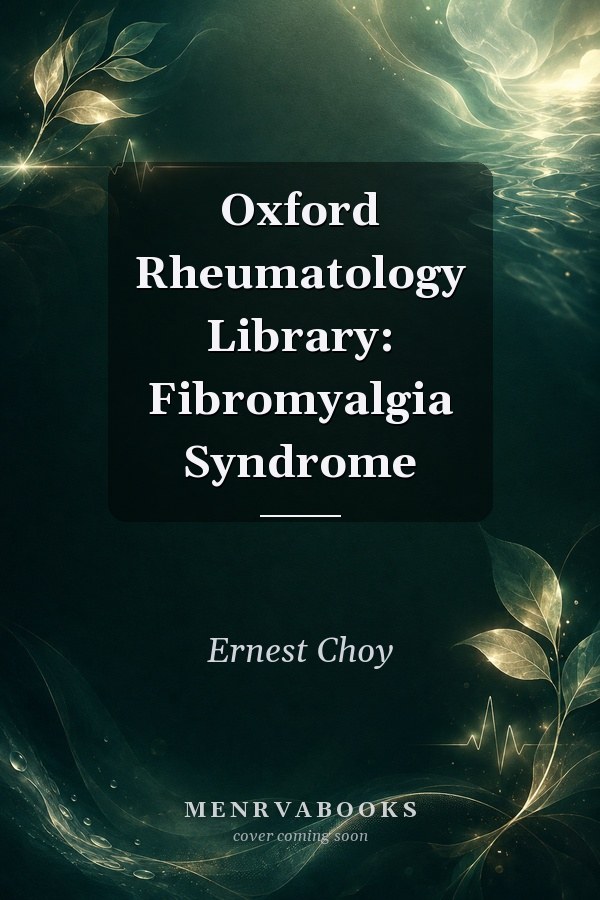 Oxford Rheumatology Library: Fibromyalgia Syndrome