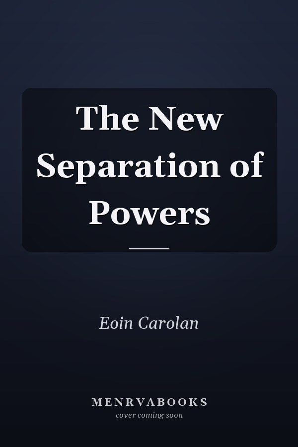 The New Separation of Powers