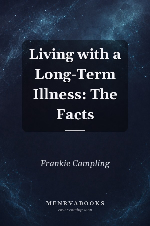 Living with a Long-Term Illness: The Facts