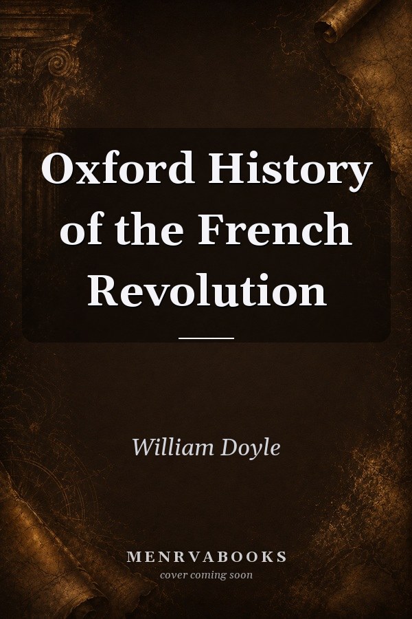 Oxford History of the French Revolution