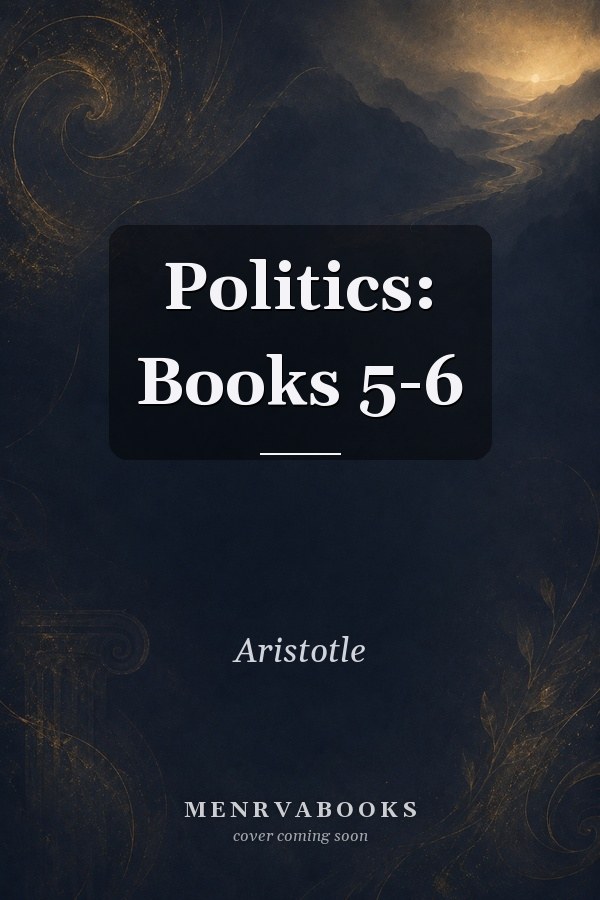 Politics: Books 5-6