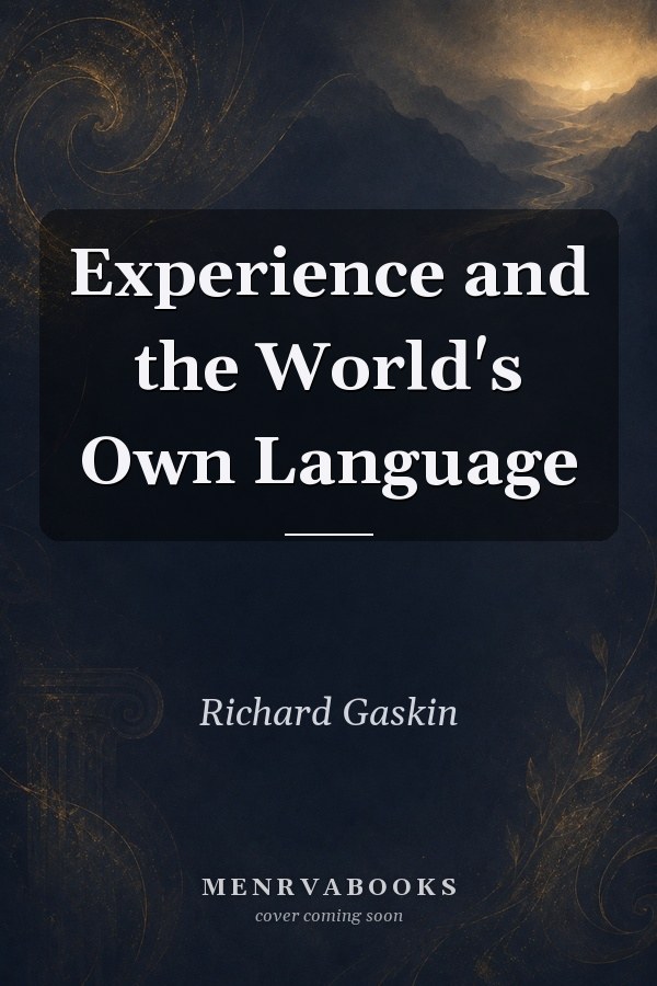 Experience and the World's Own Language