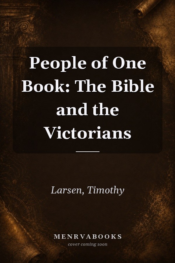 People of One Book: The Bible and the Victorians