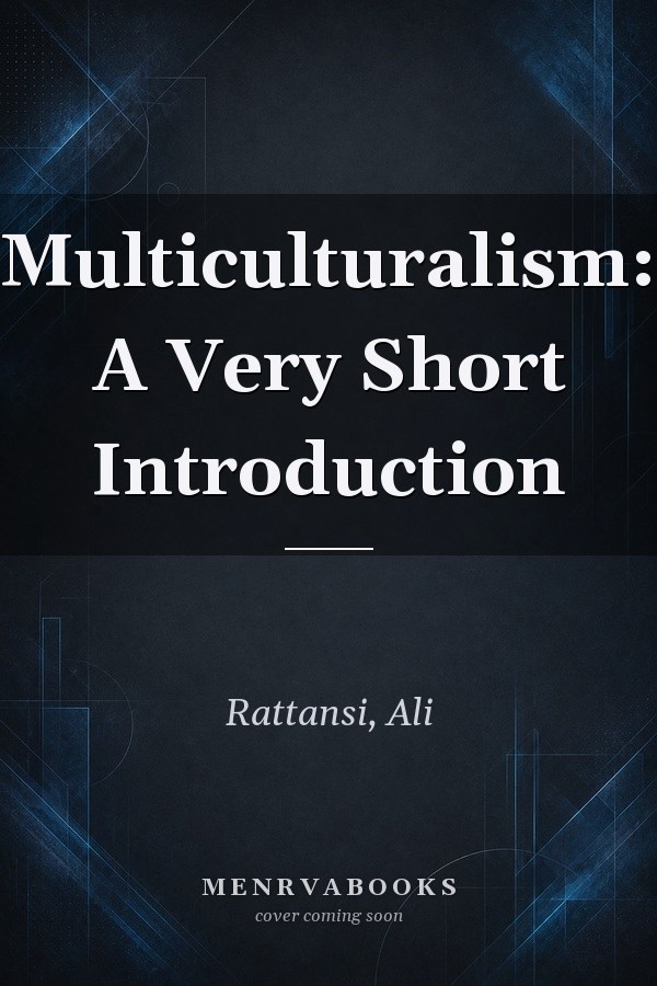 Multiculturalism: A Very Short Introduction