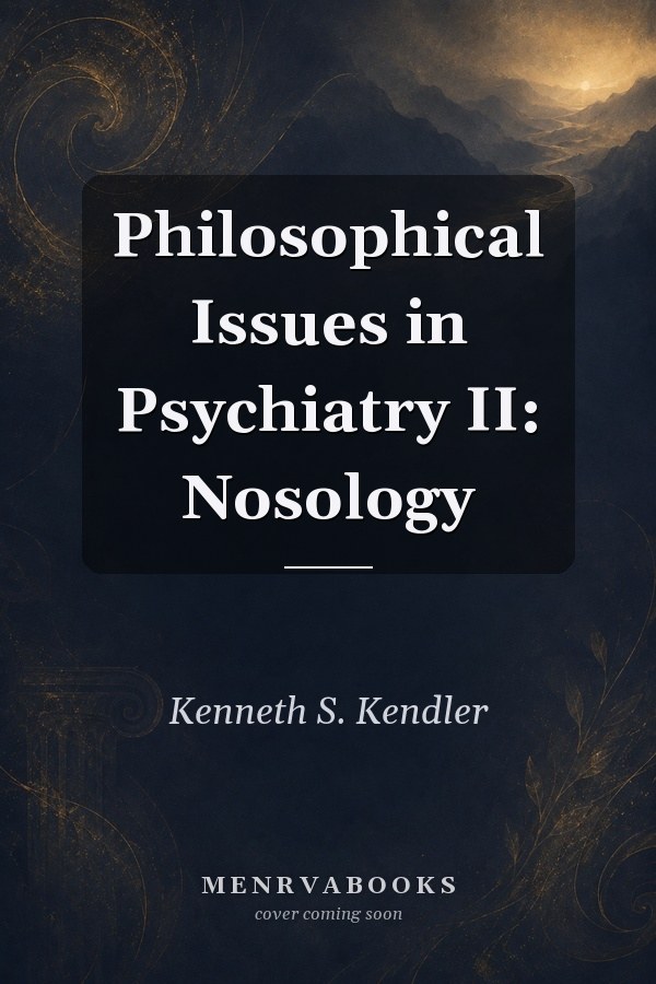 Philosophical Issues in Psychiatry II: Nosology