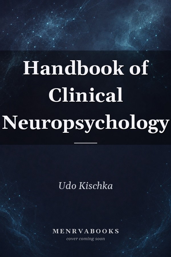 Handbook of Clinical Neuropsychology