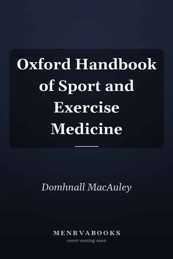 Oxford Handbook of Sport and Exercise Medicine