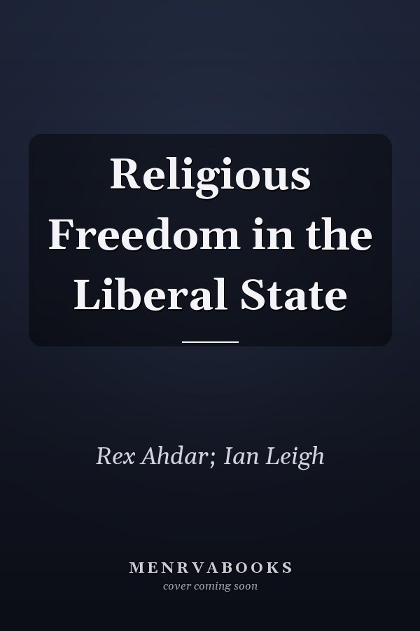 Religious Freedom in the Liberal State