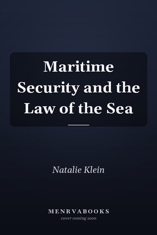 Maritime Security and the Law of the Sea