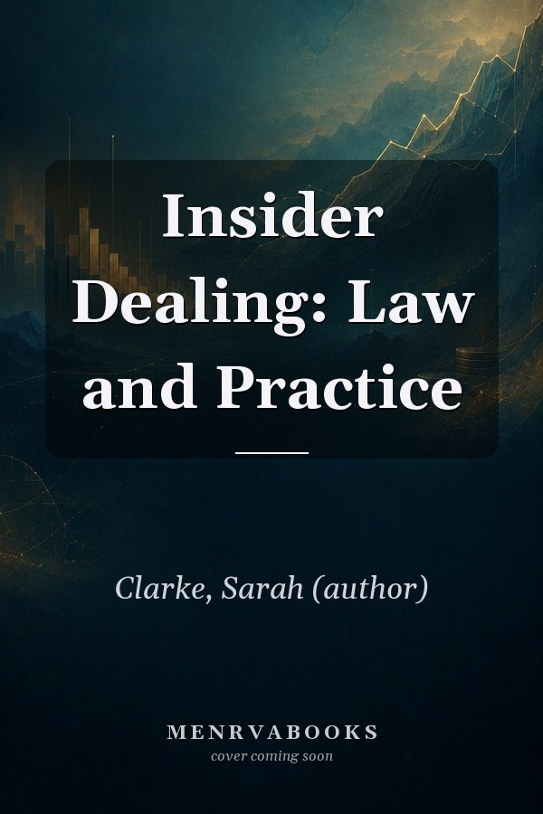 Insider Dealing: Law and Practice