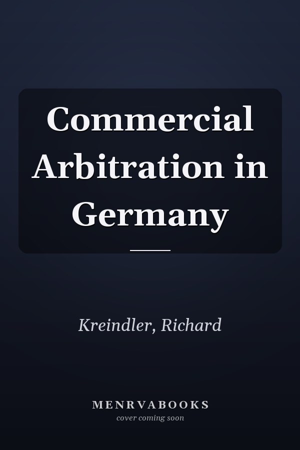 Commercial Arbitration in Germany