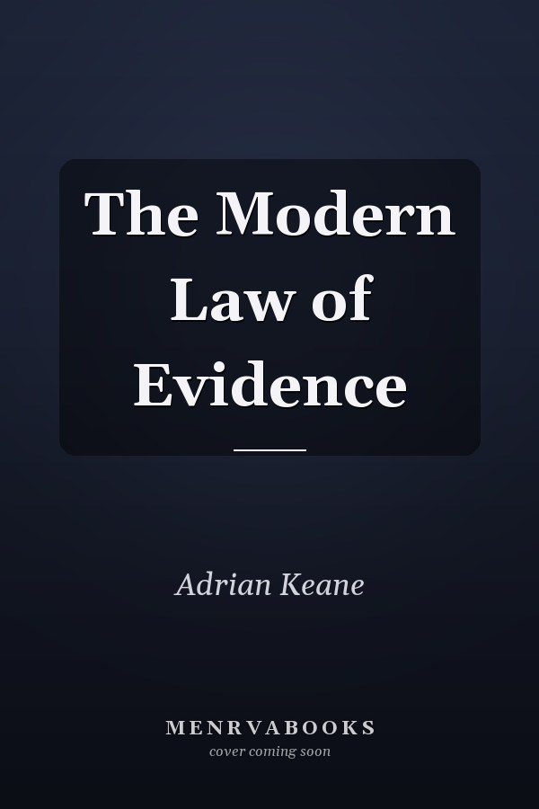The Modern Law of Evidence