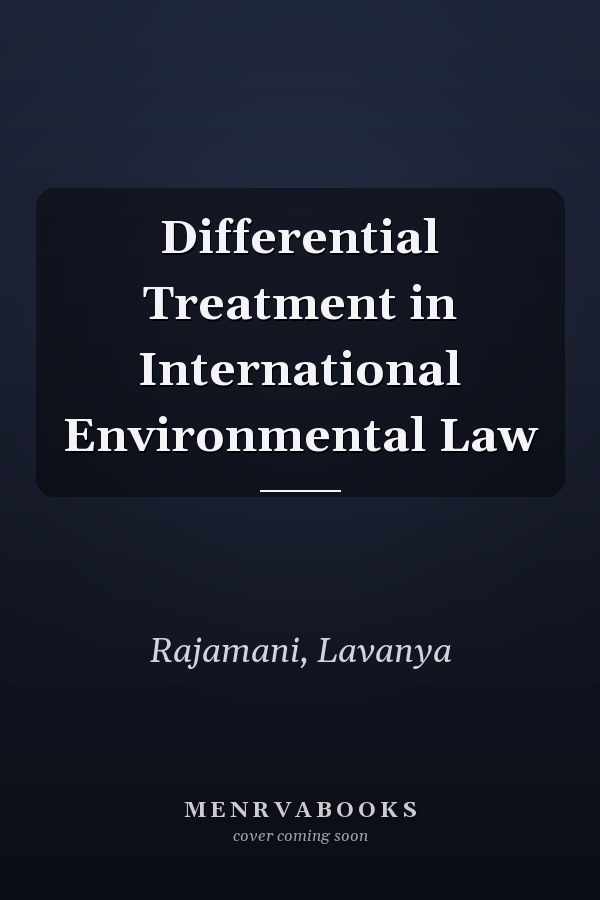 Differential Treatment in International Environmental Law