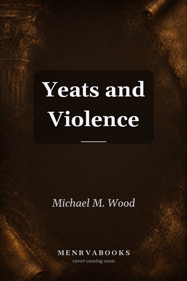 Yeats and Violence