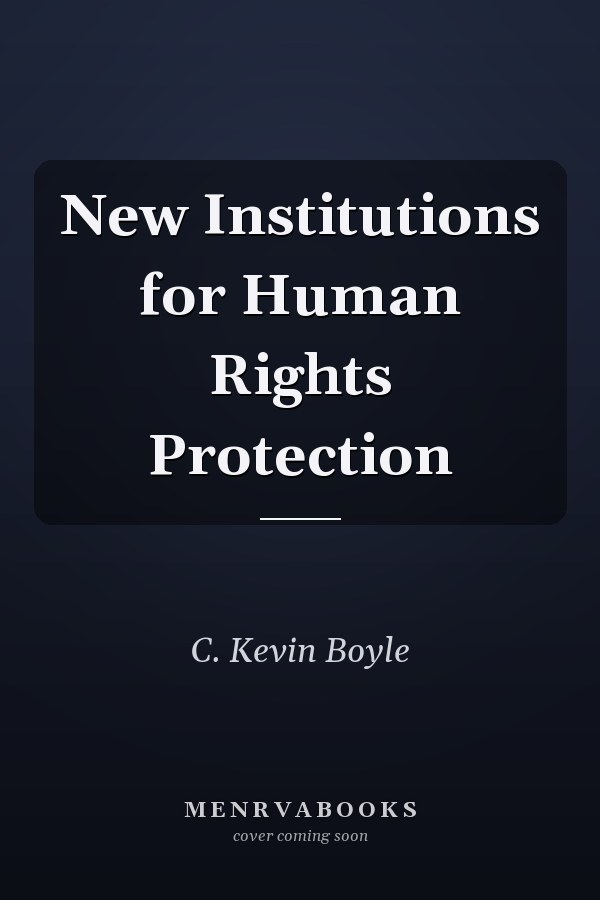 New Institutions for Human Rights Protection