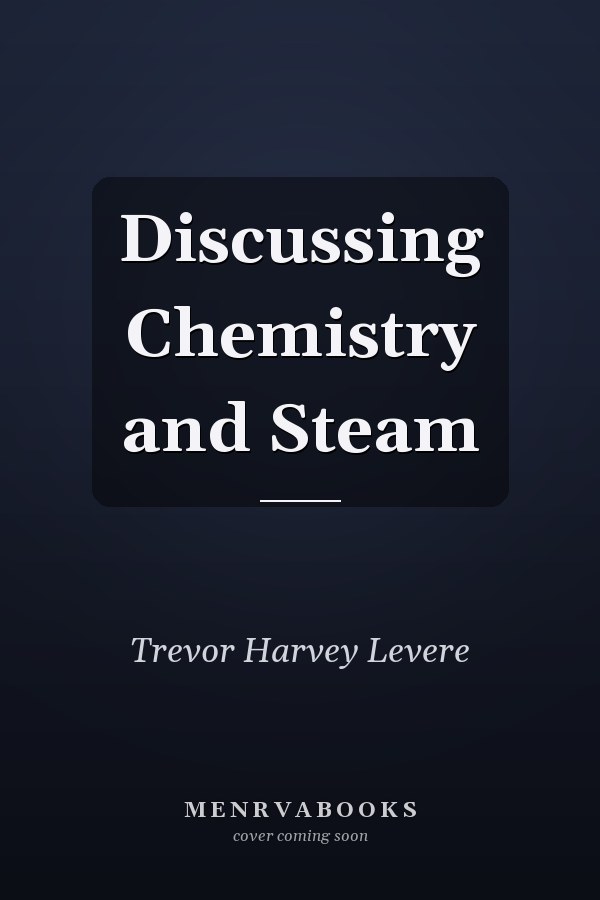 Discussing Chemistry and Steam