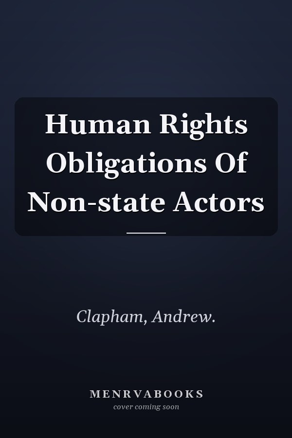 Human Rights Obligations Of Non-state Actors