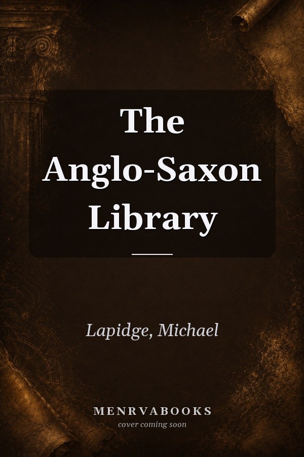 The Anglo-Saxon Library