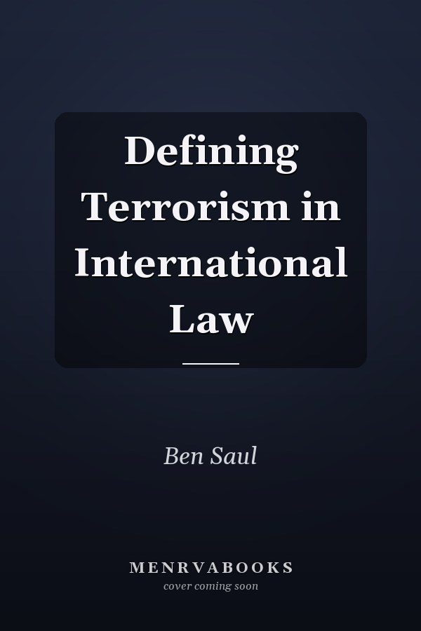 Defining Terrorism in International Law