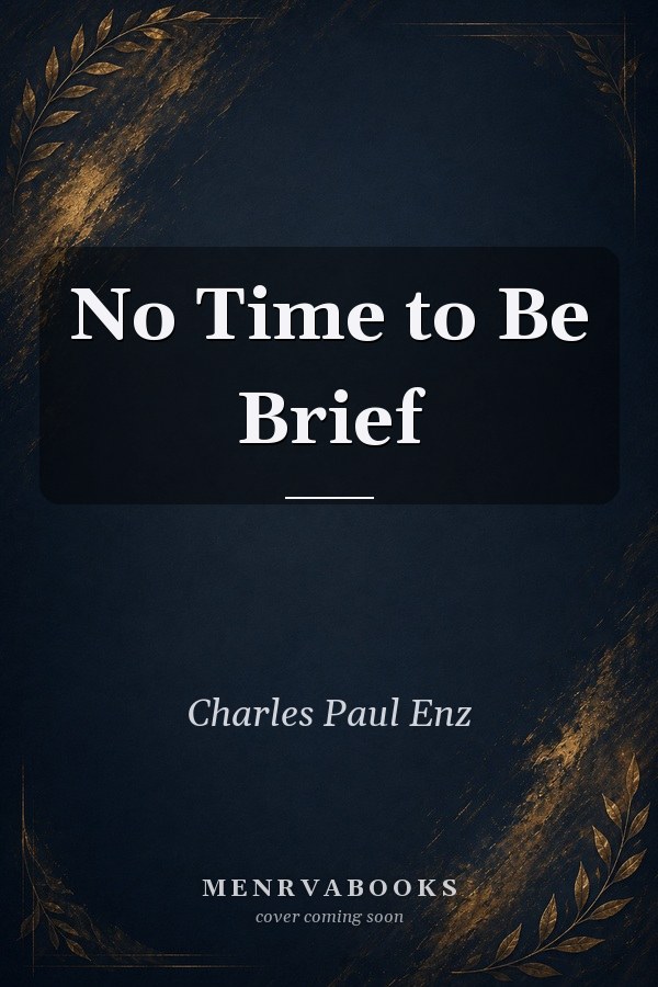 No Time to Be Brief
