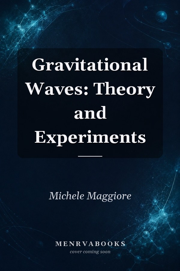 Gravitational Waves: Theory and Experiments