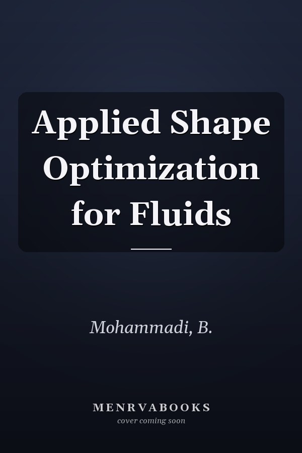 Applied Shape Optimization for Fluids