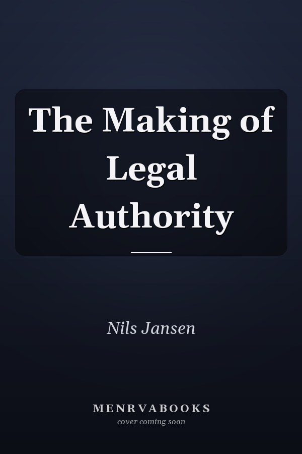 The Making of Legal Authority