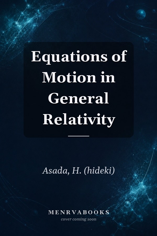 Equations of Motion in General Relativity