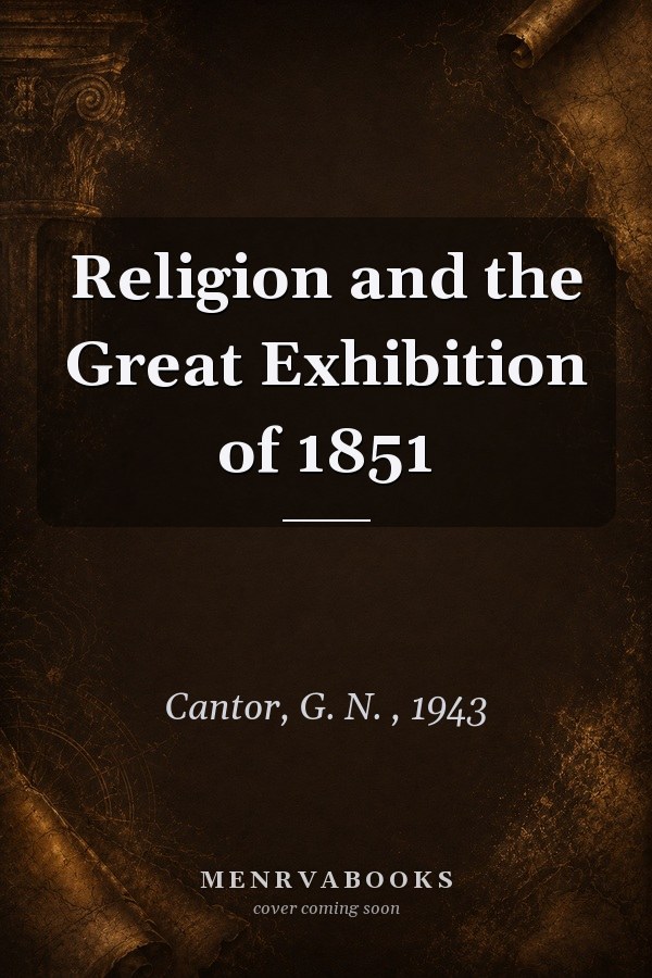 Religion and the Great Exhibition of 1851