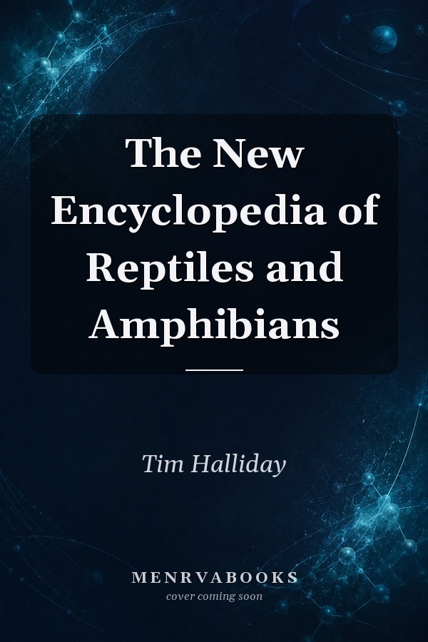 The New Encyclopedia of Reptiles and Amphibians