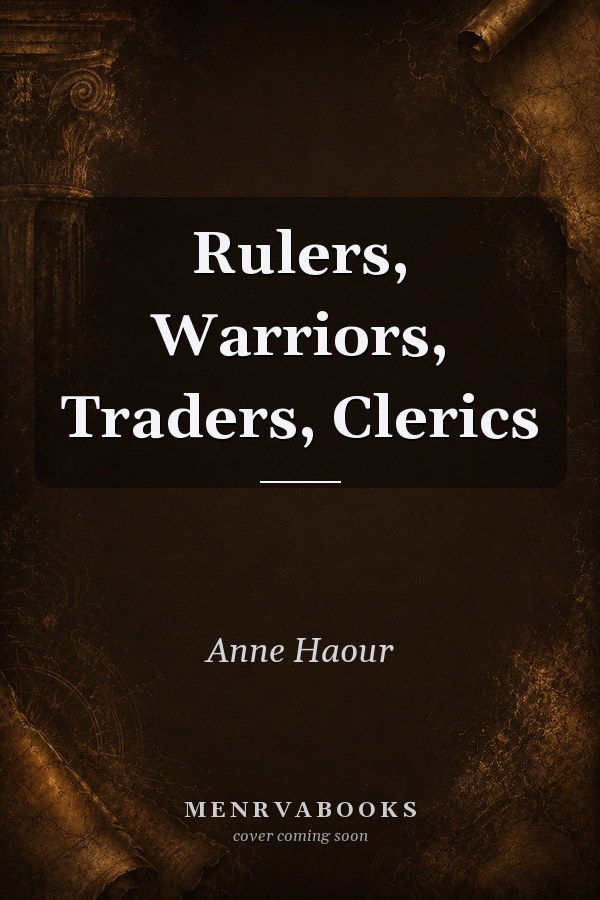 Rulers, Warriors, Traders, Clerics