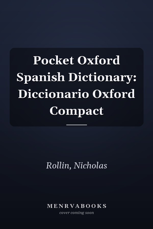 Pocket Oxford Spanish Dictionary: Diccionario Oxford Compact