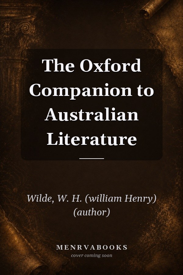 The Oxford Companion to Australian Literature