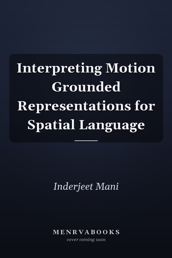 Interpreting Motion Grounded Representations for Spatial Language