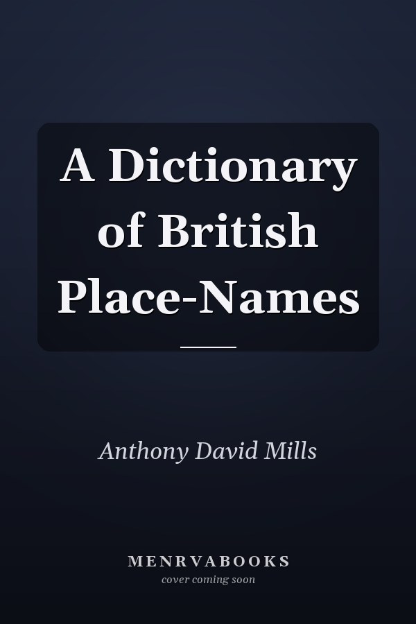 A Dictionary of British Place-Names