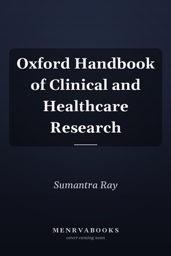 Oxford Handbook of Clinical and Healthcare Research