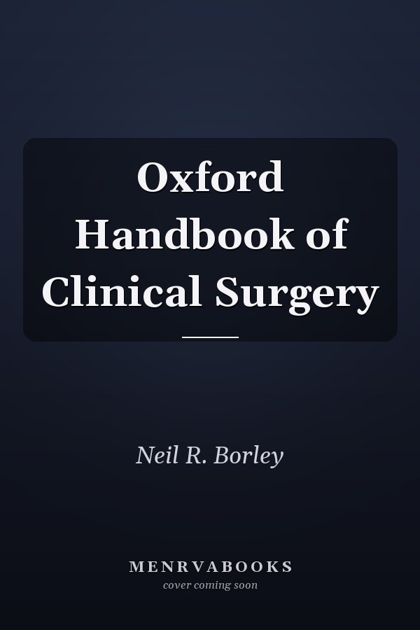 Oxford Handbook of Clinical Surgery