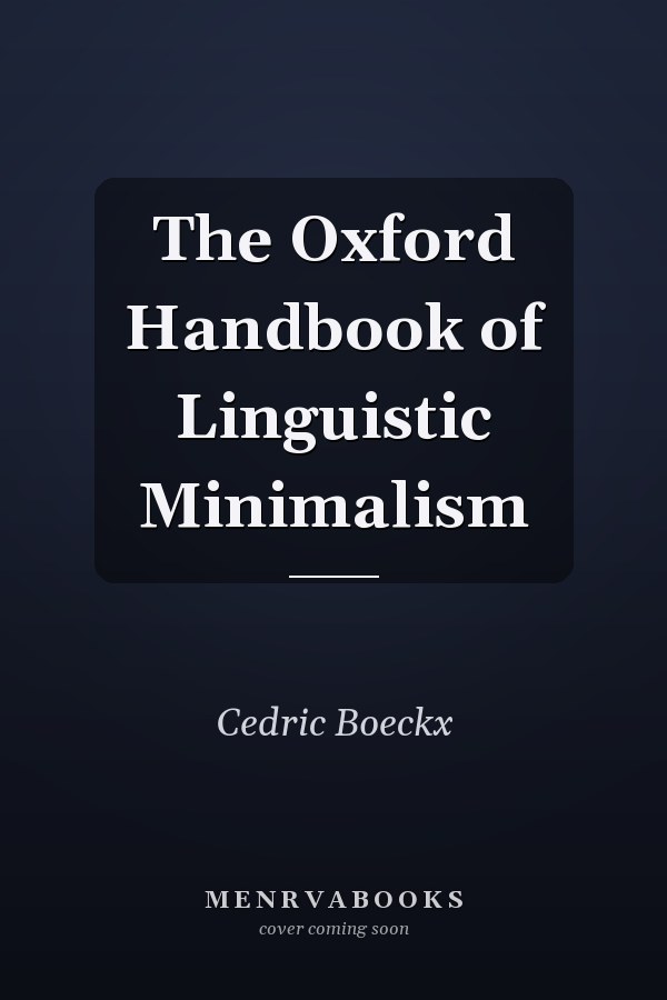 The Oxford Handbook of Linguistic Minimalism