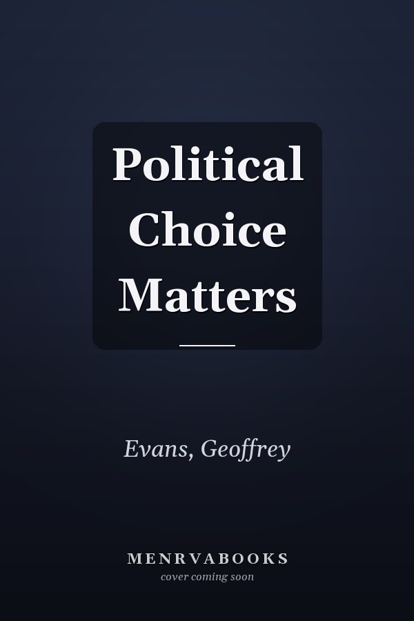 Political Choice Matters